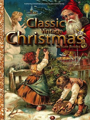cover image of Classic Christmas Stories, pictures and Christmas word puzzle games for the entire family